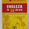 ENGLEZA IN 30 DE ORE - O METODA RAPIDA PENTRU INCEPATORI de ALFRED BAUMARTNER si ALEXANDER SCHUSSLER , 2008