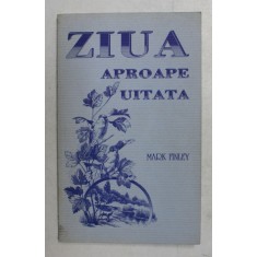 ZIUA APROAPE UITATA de MARK FINLEY , 2000