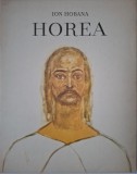 Horea &ndash; Ion Hobana - Carte anticariat