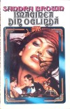 IMAGINEA DIN OGLINDA-SANDRA BROWN-89532