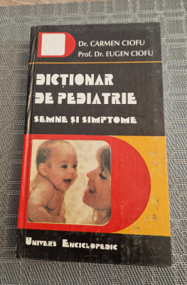 Dictionar de pediatrie semne si simptome Carmen Ciofu foto