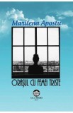 Orasul cu femei triste - Marilena Apostu