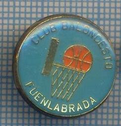 AX 1081 INSIGNA -SPORT-BASCHET-CLUB BALONCESTO -FUENLABRADA-PENTRU COLECTIONARI