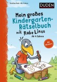 Mein gro&szlig;es Kindergarten-R&auml;tselbuch mit Rabe Linus - ab 4 Jahren