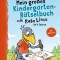 Mein gro&szlig;es Kindergarten-R&auml;tselbuch mit Rabe Linus - ab 4 Jahren