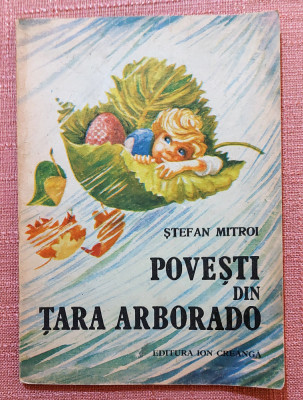 Povesti din tara Arborado. Editura Ion Creanga, 1988 - Stefan Mitroi foto