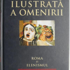Cronica ilustrata a omenirii, vol. 3. Roma si elenismul (323 – 27 I.Hr.)