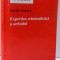 EXPERTIZA CRIMINALISTICA A SCRISULUI de LUCIAN IONESCU , 2010