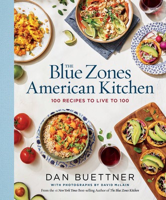 The Blue Zones American Kitchen: 100 Recipes to Live to 100 foto
