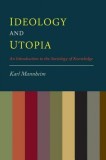 Ideology and Utopia: An Introduction to the Sociology of Knowledge, 2015