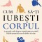 Cum Sa-Ti Iubesti Corpul, David Bedrick - Editura Bookzone