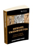 Hermes Trismegistos | George Robert Mead, Herald
