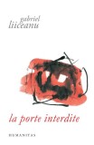 La porte interdite - Paperback brosat - Gabriel Liiceanu - Humanitas