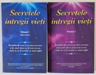 SECRETELE INTREGII VIETI , VOLUMELE I - II de ELENA IULIANA NEAGU si JOHN YORGOS , 2020 foto