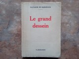 LE GRAND DESSEIN - SALVADOR DE MADARIAGA, 1939