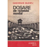 Dosare ale razboiului mondial (1939 - 1945)