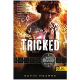 Tricked - &Aacute;tverve (Fűz&ouml;tt) - Kevin Hearne