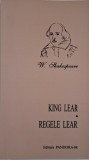 Regele Lear - William Shakespeare, Editie Bilingva - Carte Noua/Anticariat