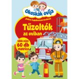 Okosk&aacute;k ovija - Tűzolt&oacute;k az oviban - J&aacute;t&eacute;kos foglalkoztat&oacute; kicsiknek - t&ouml;bb mint 60 db matrica