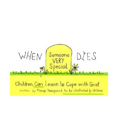 When Someone Very Special Dies: Children Can Learn to Cope with Grief foto