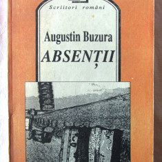 "ABSENTII", Augustin Buzura, 1991