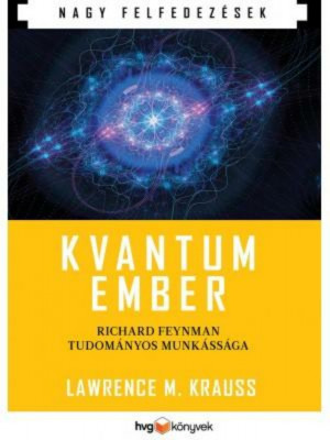 Kvantumember - Richard Feynman tudom&amp;aacute;nyos munk&amp;aacute;ss&amp;aacute;ga - Krauss foto
