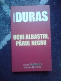 K4 Marguerite Duras - Ochi albastri, parul negru