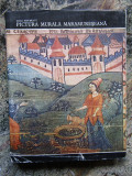 Anca Pop Bratu - Pictura murala Maramureseana (1982, editie cartonata)