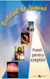 Botezul de lumina. Poezii pentru crestini - Ala Bujor