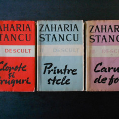 ZAHARIA STANCU - DESCULT. CLOPOTE SI STRUGURI / PRINTRE STELE / CARUL DE FOC