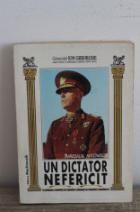 Ion Gheorghe - Maresalul Antonescu, un dictator nefericit foto