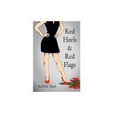 Red Heels &amp;amp; Red Flags
