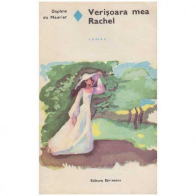 Daphne du Maurier - Verisoara mea Rachel - roman - 126206 foto