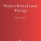 Modern Retinal Laser Therapy: Principles and Application