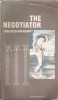 The Negotiator - Calina Cretulescu-Cogalniceanu, Studii Literare, Terra Universitatis, Editie 2001, 245 pagini, Limba Engleza