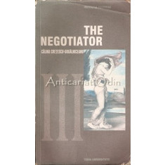 The Negotiator - Calina Cretulescu-Cogalniceanu