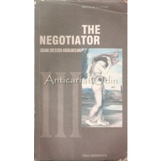 The Negotiator - Calina Cretulescu-Cogalniceanu