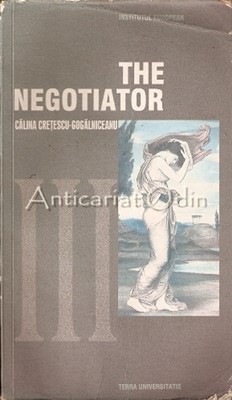 The Negotiator - Calina Cretulescu-Cogalniceanu foto