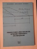 PROIECTAREA DIGURILOR DE APARARE IMPOTRIVA INUNDATILOR - NICOLAE MORARU, MATEIU CODREANU, ION HAGIESCU