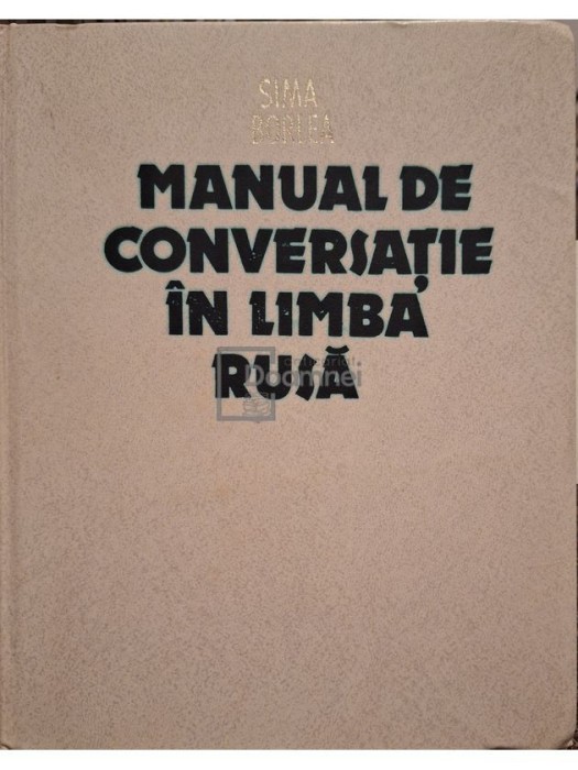 Sima Borlea - Manual de conversatie in limba rusa (Editia: 1983)