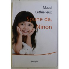 SPUNE DA , NINON de MAUD LETHIELLEUX , 2011