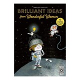 Brilliant Ideas from Wonderful Women