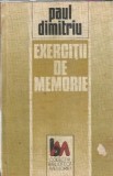 Cumpara ieftin Exercitii de memorie - Paul Dimitriu