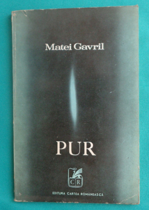 Matei Gavril ( Albastru ) &ndash; Pur (poeme)( prima editie )