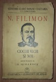 Nicolae Filimon - Ciocoii vechi și noi (Ediție N. Mihaescu, editura Cugetarea, interbelică)