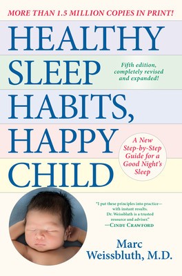Healthy Sleep Habits, Happy Child: A Step-By-Step Program for a Good Night&amp;#039;s Sleep foto