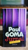 Jurnal de apcrif - Paul Goma, Editura Dacia 1999, Memorii, Autobiografie, Literatura Romana, Editie Veche, 560 Pagini