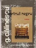 GEORGE CALINESCU - SCRINUL NEGRU ( 2 VOLUME ) ( VOLUMUL 2 - DOCUMENTATIE MATERIALA CU PERSONAJE IMAGINARE )