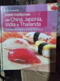 Retete traditionale din China, Japonia, India si Thailanda , Biblioteca Adevarul