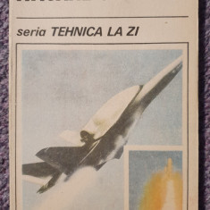 Avioane orbitale, seria Tehnica la zi, F. Zaganescu, 1990, 92 pagini